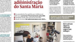 Aujourd'hui à la une : Sta. Maria a exigé des chirurgies ; Gouvernement divisé sur Chega