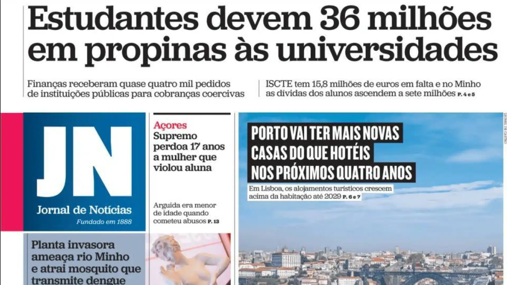 Aujourd'hui à la une : Les étudiants doivent 36 millions ; PSP à l'encontre de la PJ