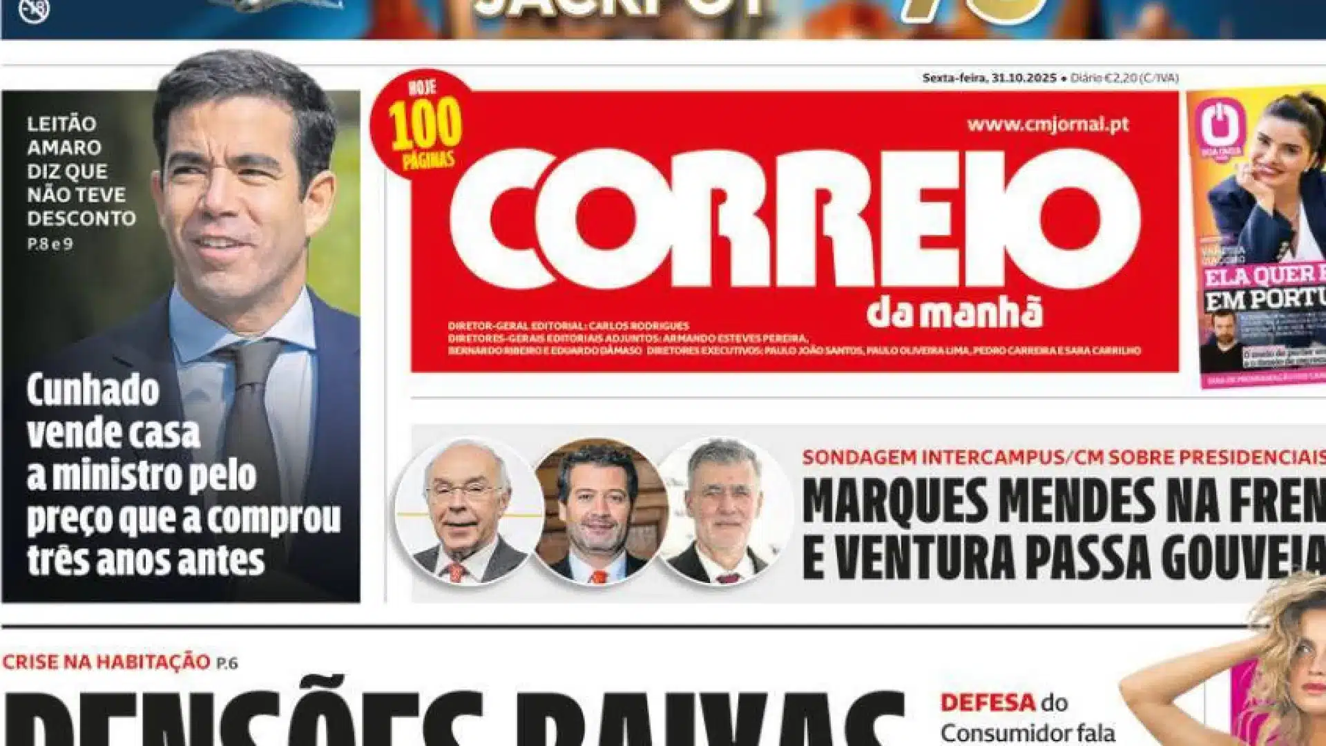 Aujourd'hui dans l'actualité : Maison de Leitão Amaro avec réduction ?; Plus de chirurgie 'supplémentaire'