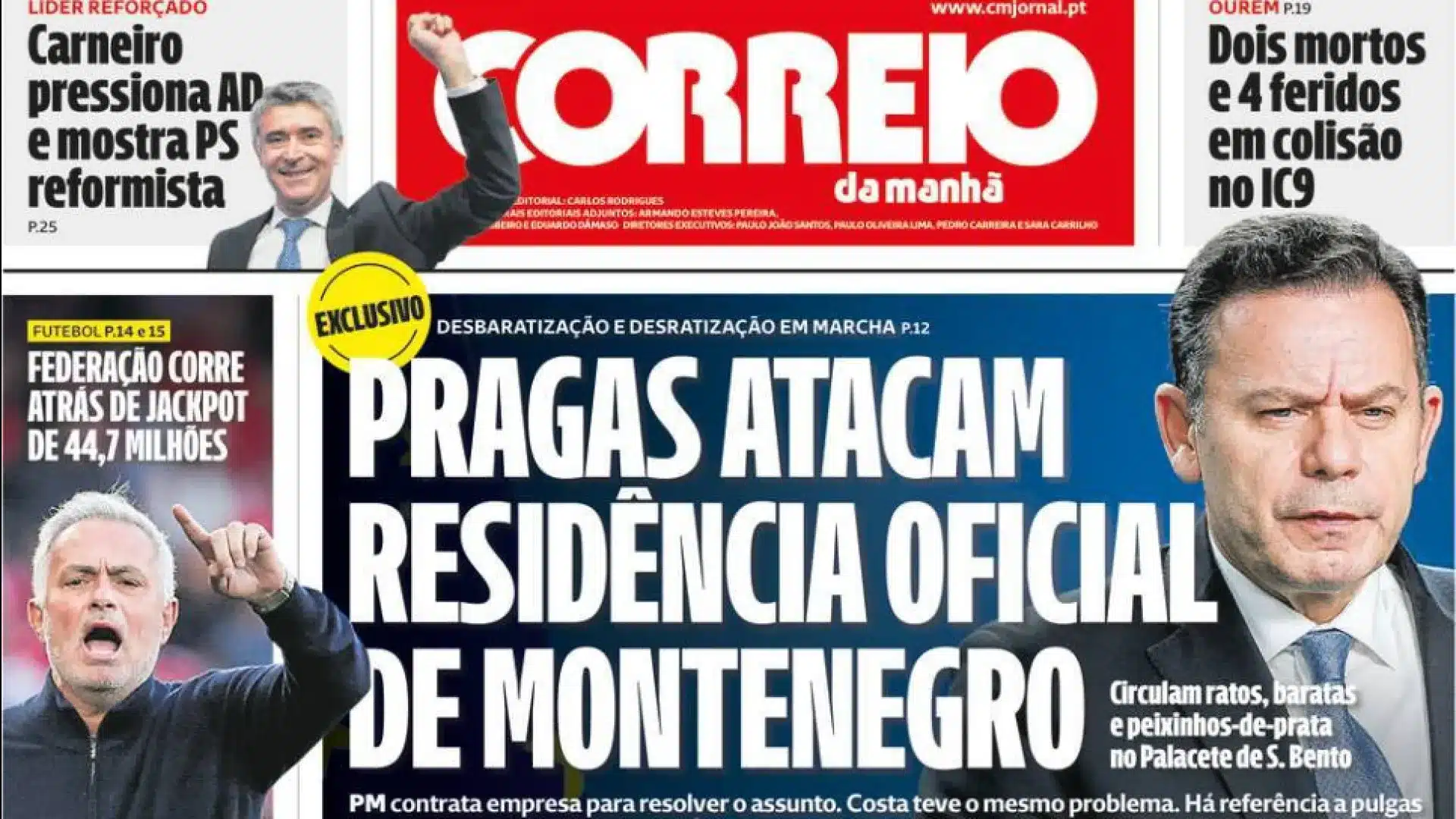 Aujourd'hui à la une : Laisse tomber un passager à 200 km/h et s'enfuit ; Fléaux à São Bento