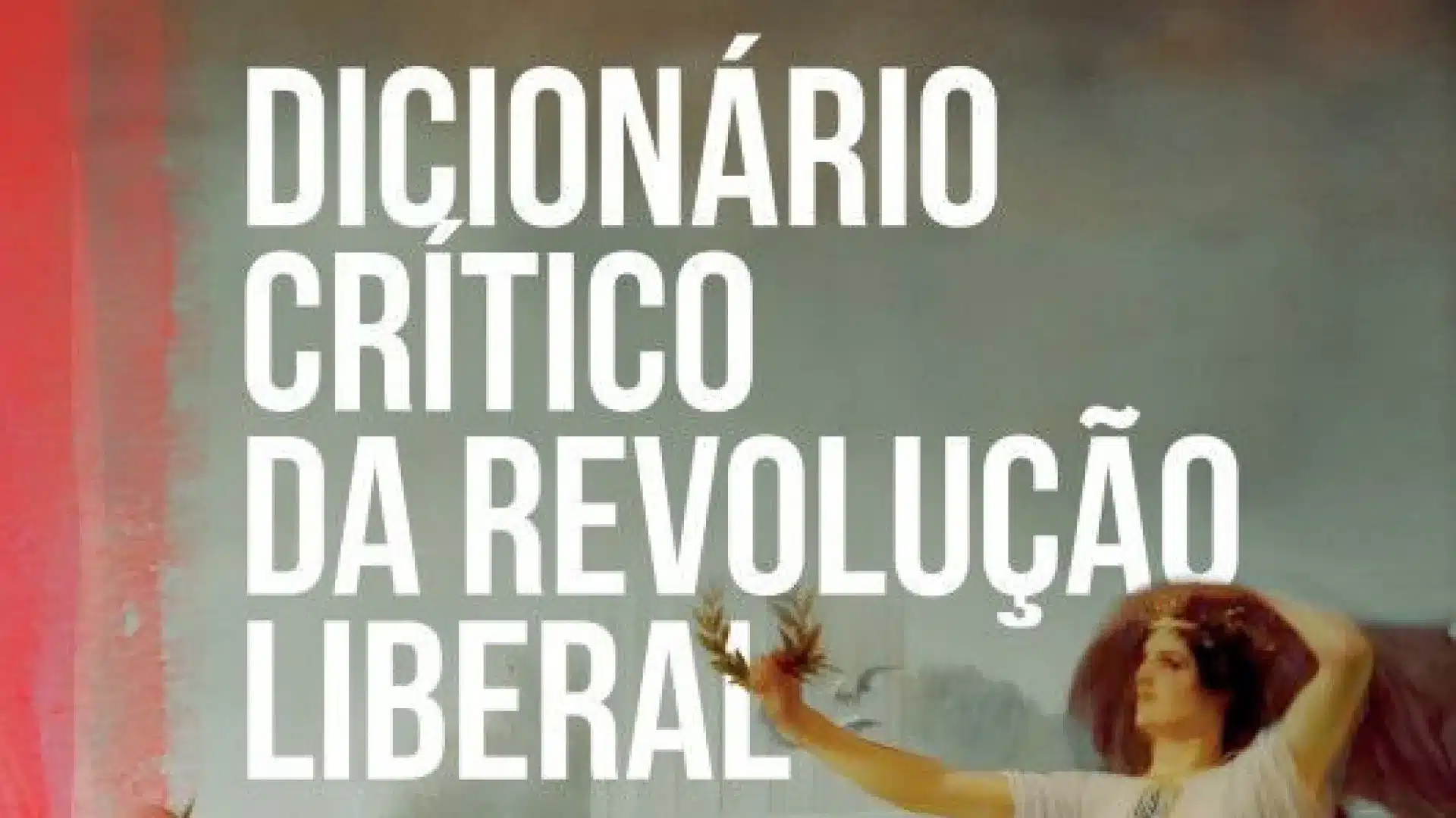"Dicionário Critique de la Révolution Libérale" remporte le Prix Grémio Literário