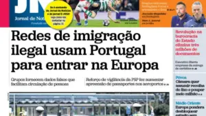 Aujourd'hui à la une : L'immigration illégale utilise le Portugal ; Plus de voyages en été